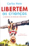 Libertem as Crianças